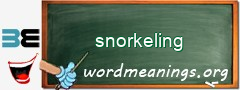 WordMeaning blackboard for snorkeling